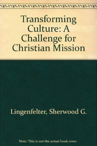 Transforming Culture: A Challenge for Christian Mission,Used