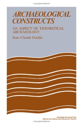 Archaeological Constructs: An Aspect of Theoretical Archaeology,Used