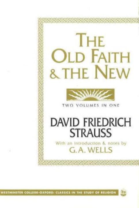 The Old Faith and the New (Westminster CollegeOxford Classics in the Study of Religion),New