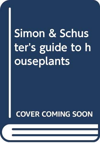 Simon And Schuster'S Guide To Houseplants,Used