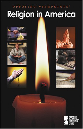 Religion in America (Opposing Viewpoints),Used