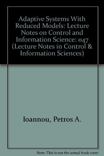 Adaptive Systems With Reduced Models: Lecture Notes on Control and Information Science (Lecture Notes in Control & Information S,Used