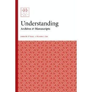Understanding Archives & Manuscripts (Archival Fundamentals Series),New
