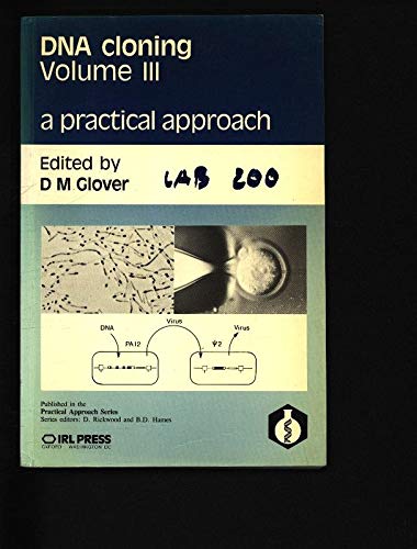 DNA Cloning: A Practical ApproachVolume III (The ^APractical Approach Series),Used