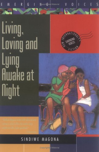 Living, Loving and Lying Awake at Night (Emerging Voices. New International Fiction),New