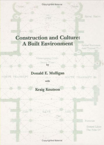 Construction And Culture : A Built Environment,New