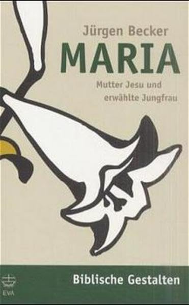 Maria: Mutter Jesu und erwahlte Jungfrau (Biblische Gestalten) (German Edition),Used