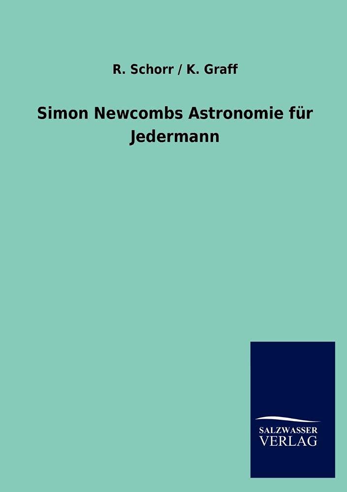 Simon Newcombs Astronomie Fur Jedermann (German Edition),Used