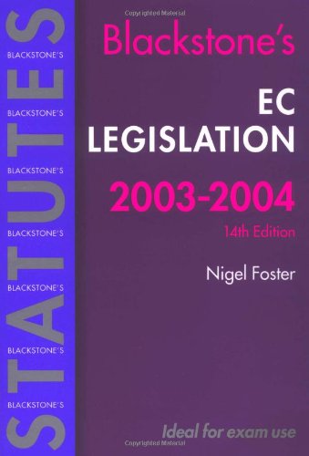 Blackstone's EC Legislation 2003/2004 (Blackstone's Statute Book Series),Used