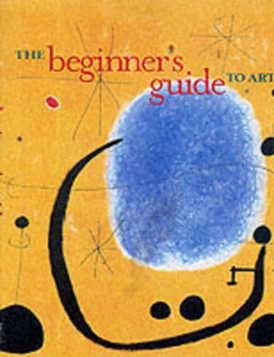 The Beginner's Guide to Art,Used