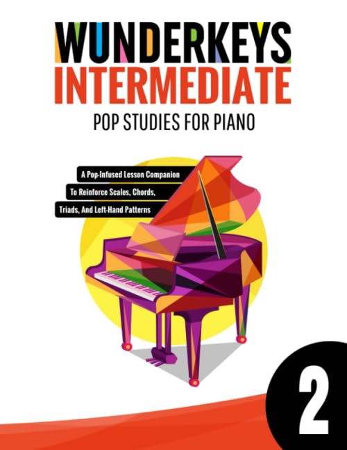 WunderKeys Intermediate Pop Studies For Piano 2: A PopInfused Lesson Companion To Reinforce Scales, Chords, Triads, And LeftHa,Used