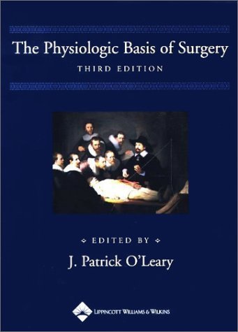 The Physiologic Basis of Surgery,Used
