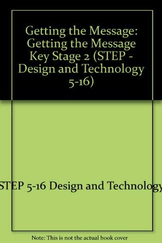Getting the Message (STEP  Design and Technology 516),Used