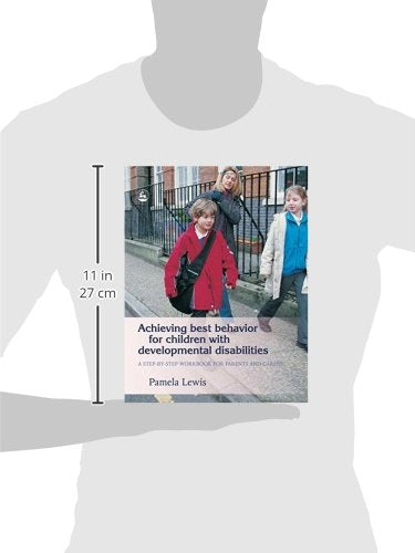 Achieving Best Behavior for Children with Developmental Disabilities: A StepbyStep Workbook for Parents and Carers,Used