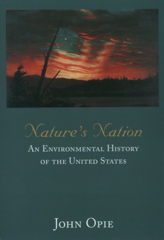 Nature's Nation: An Environmental History of the United States,Used