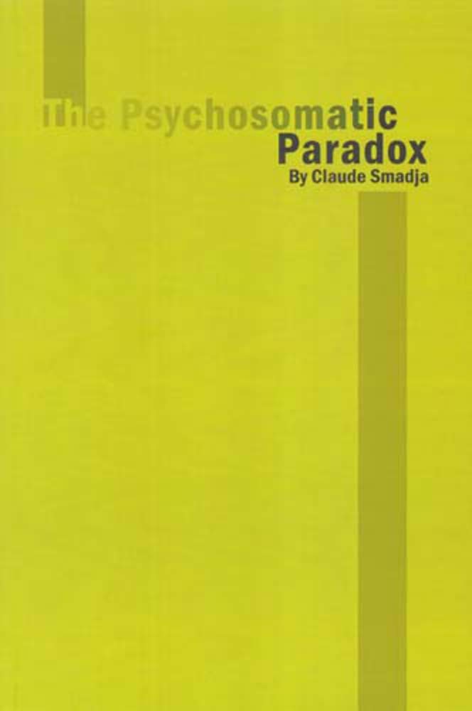The Psychosomatic Paradox: Psychoanalytical Studies,Used