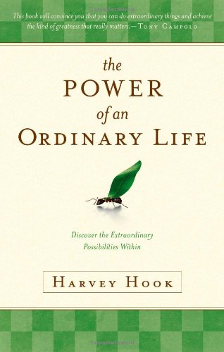 The Power of an Ordinary Life: Discover the Extraordinary Possibilities Within,Used