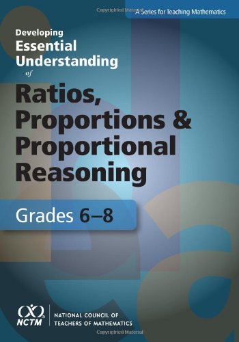 Developing Essential Understanding Of Ratios, Proportions, And Proportional Reasoning For Teaching Mathematics: Grades 68,Used