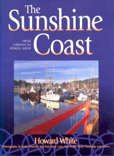 The Sunshine Coast: From Gibsons to Powell River,Used