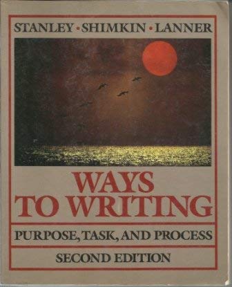 Ways to Writing: Purpose, Task, and Process,Used