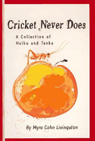 Cricket Never Does: A Collection of Haiku and Tanka,Used