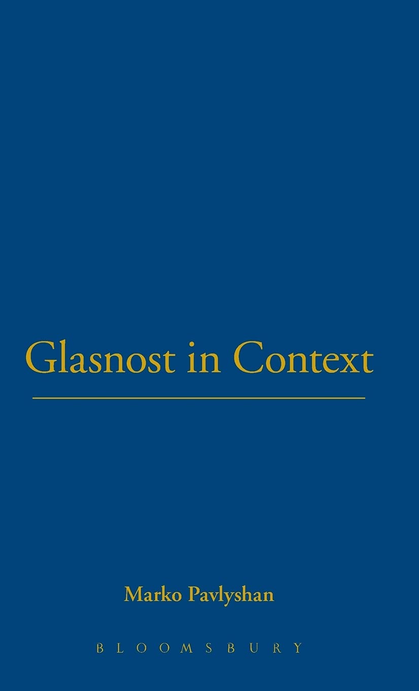 Glasnost in Context (Berg European Studies Series),Used