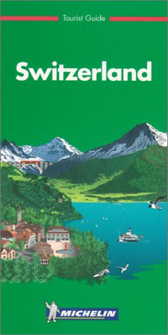 Michelin THE GREEN GUIDE Switzerland, 3e (THE GREEN GUIDE),Used