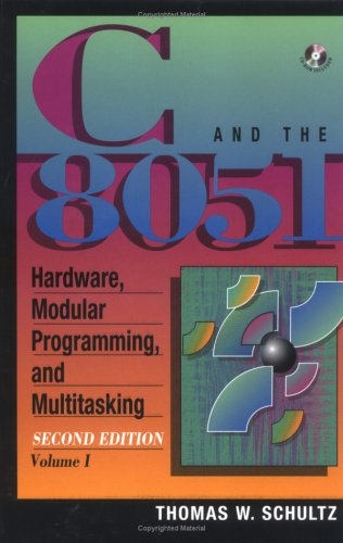 C and the 8051, Vol.I: Hardware, Modular Programming & Multitasking (2nd Edition),Used