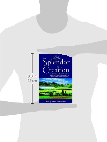 The Splendor of Creation: The Triumph of the Divine Will on Earth and the Era of Peace in the Writings of the Church Fathers, Do,Used