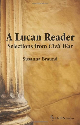 A Lucan Reader: Selections from Civil War (English and Latin Edition),Used