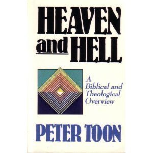 Heaven and Hell: A Biblical and Theological Overview (Nelson Studies in Biblical Theology),Used