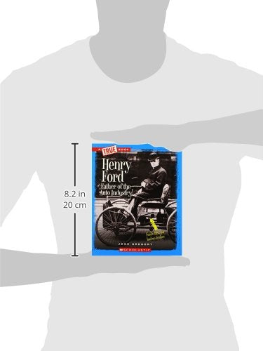 Henry Ford: Father of the Auto Industry (A True Book: Great American Business),Used