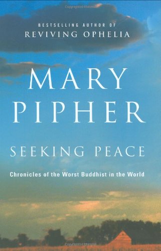 Seeking Peace: Chronicles of the Worst Buddhist in the World,Used
