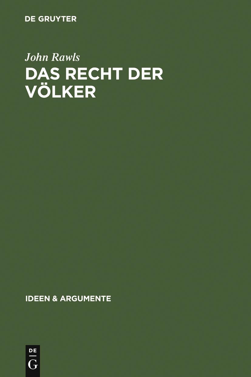 Das Recht der Vlker: Enthlt: Nochmals: Die Idee der ffentlichen Vernunft (Ideen & Argumente) (German Edition),Used