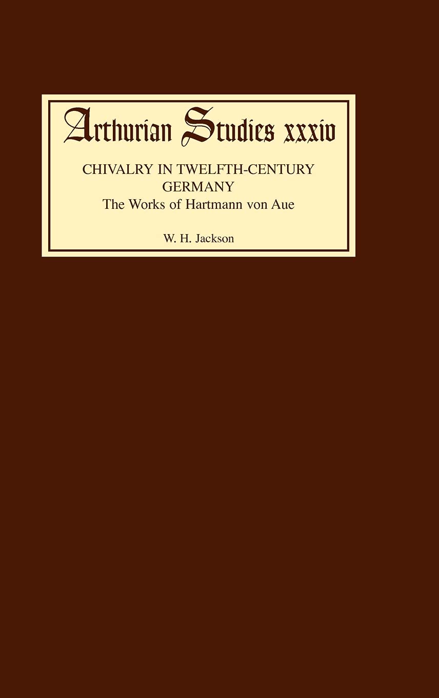 Chivalry In Twelfth Century Germany: The Works Of Hartmann Von Aue (Arthurian Studies, 34) (Volume 34),Used