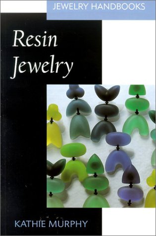 Resin Jewelry (Jewelry Handbooks),Used