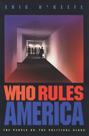 WHO RULES AMERICA The People Versus the Political Class,Used