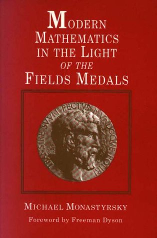 Modern Mathematics in the Light of the Fields Medals,Used
