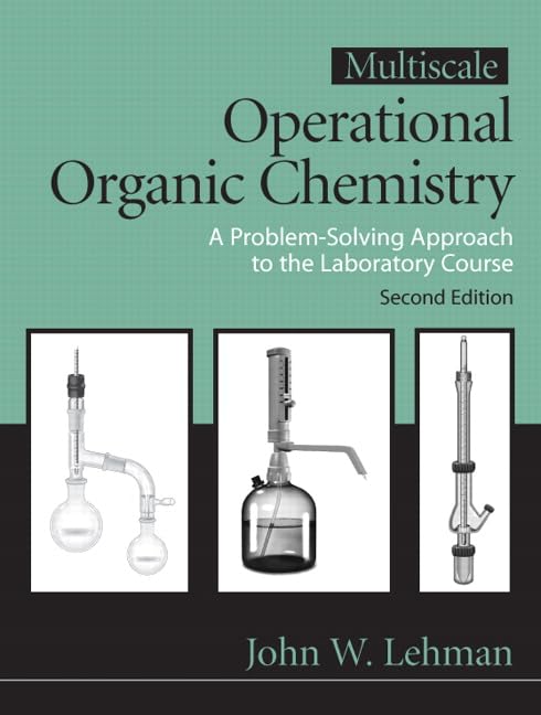 Multiscale Operational Organic Chemistry: A Problem Solving Approach To The Laboratory Course, 2Nd Edition