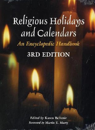 Religious Holidays and Calendars: An Encyclopedic Handbook,Used