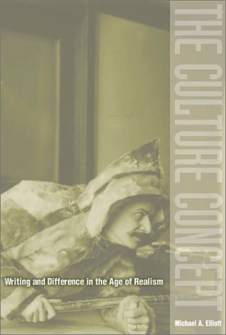 The Culture Concept: Writing And Difference In The Age Of Realism,Used