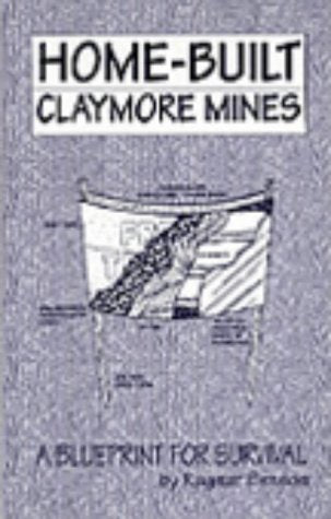 Homebuilt Claymore Mines: A Blueprint For Survival