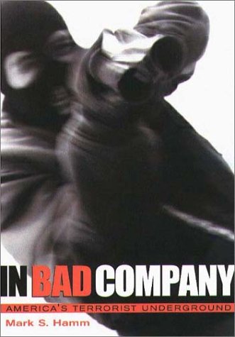 In Bad Company: America's Terrorist Underground,Used