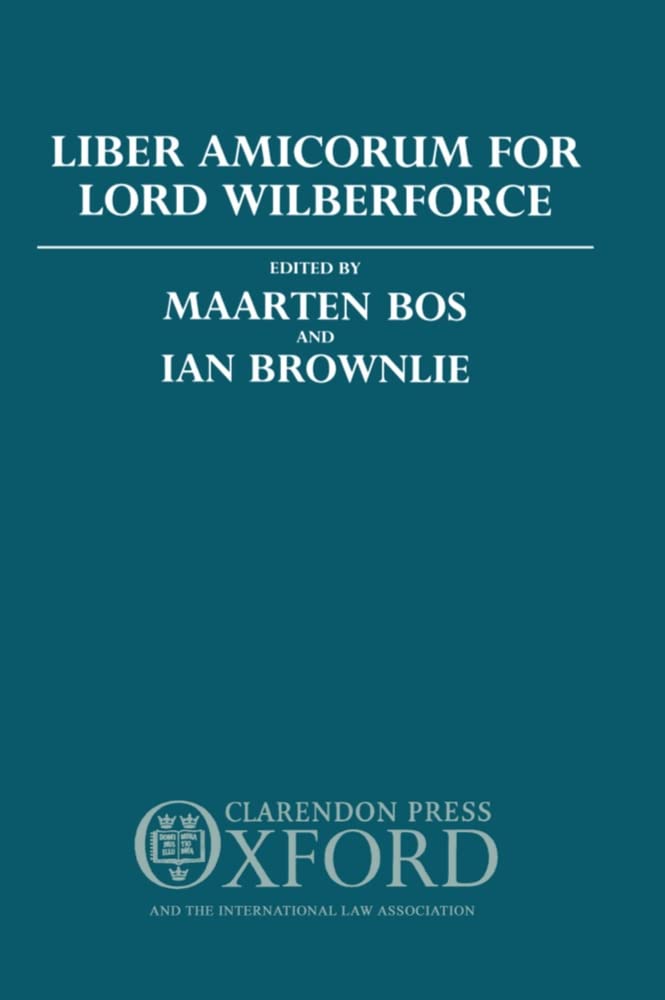 Liber Amicorum for the Rt. Hon. Lord Wilberforce, PC, CMG, OBE, QC,Used