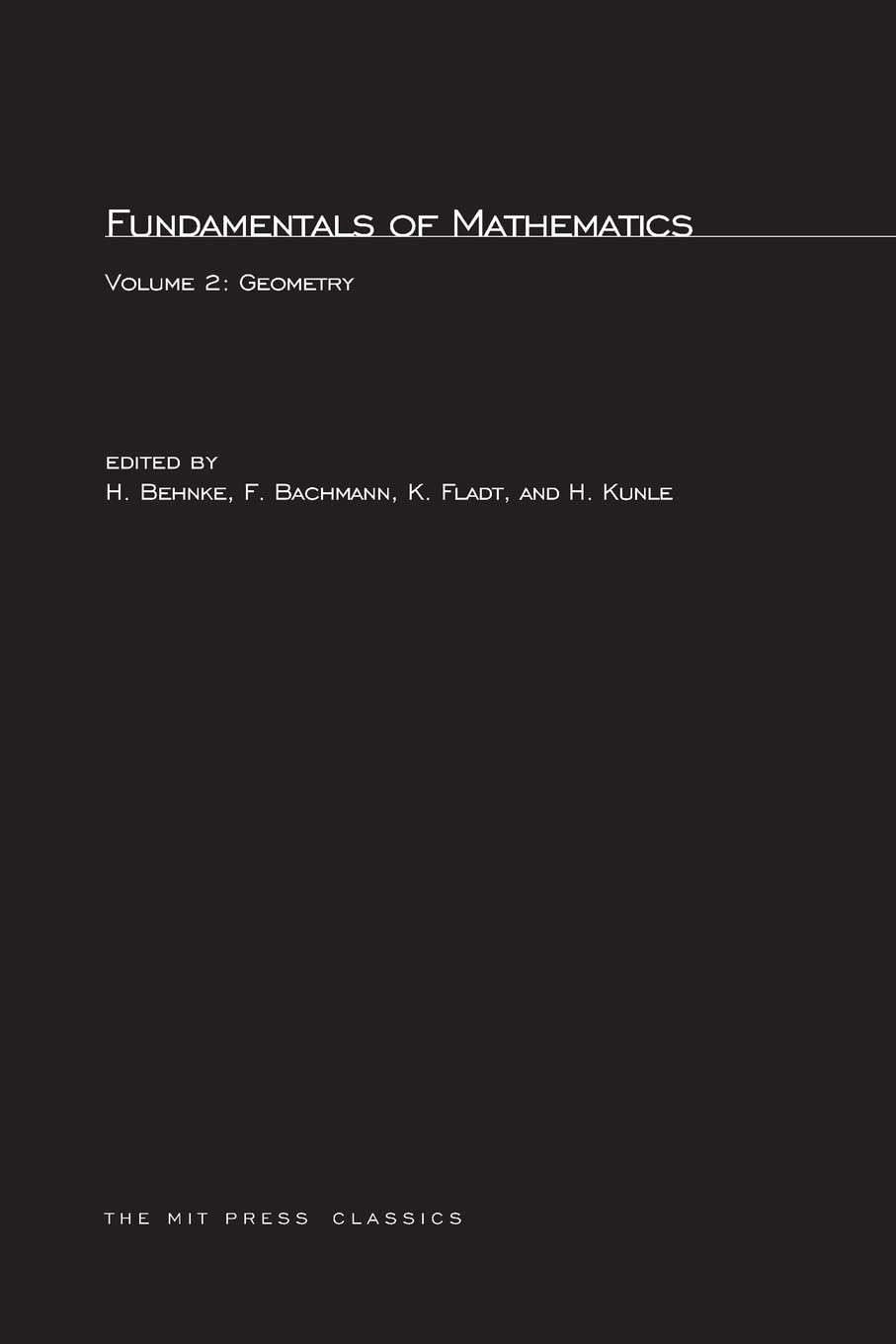 Fundamentals of Mathematics, Volume 2: Geometry (Mit Press),Used