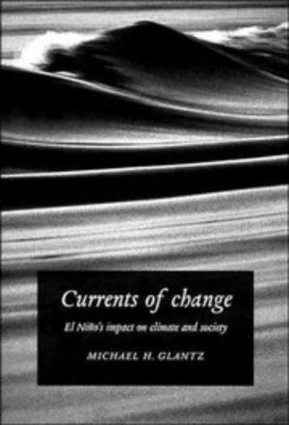 Currents of Change: El Nio's Impact on Climate and Society,Used