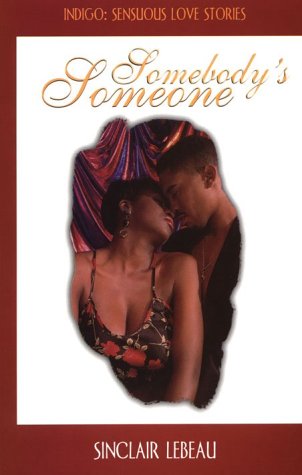 Somebody's Someone (Indigo: Sensuous Love Stories),Used