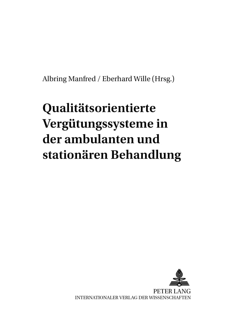 Qualittsorientierte Vergtungssysteme in der ambulanten und stationren Behandlung (Allokation im marktwirtschaftlichen System) (G,Used