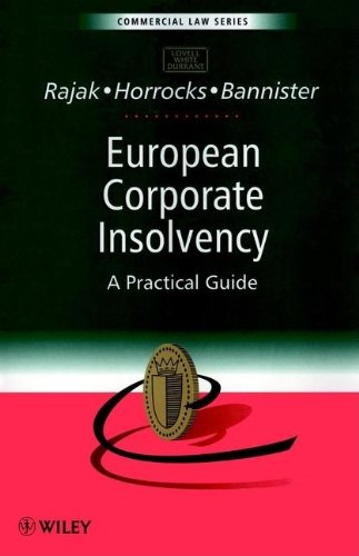 European Corporate Insolvency: A Practical Guide (Commercial Law),Used