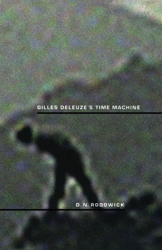 Gilles Deleuze'S Time Machine (Postcontemporary Interventions),New